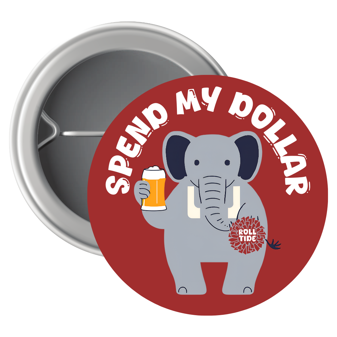 Alabama | Spend My Dollar Button Pin
