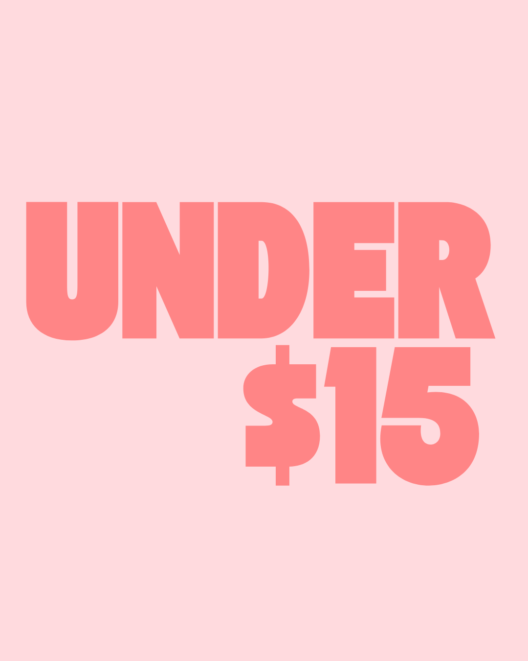 The Under $15 Edit